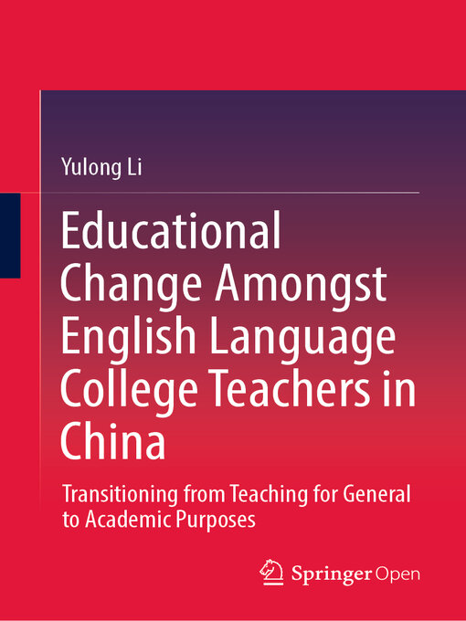 Title details for Educational Change Amongst English Language College Teachers in China by Yulong Li - Available